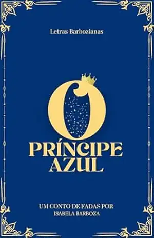 O príncipe azul – Isabela  Barboza