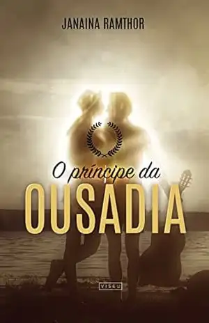 O príncipe da ousadia – Janaina Ramthor