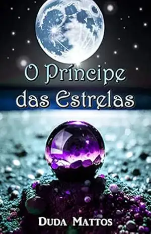 O Príncipe das Estrelas: (2023) – Duda Mattos