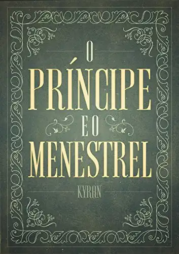 Baixar O Príncipe E O Menestrel pdf, epub, mobi, eBook