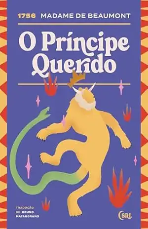 O Príncipe Querido (Sociedade das Relíquias Literárias Livro 42) – Jeanne-Marie Leprince de Beaumont
