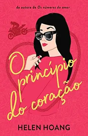 O princípio do coração (Os Números do Amor Livro 3) – Helen Hoang
