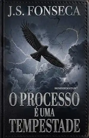 O Processo é uma Tempestade – João Vitor Fonseca O Processo é uma Tempestade – João Vitor Fonseca