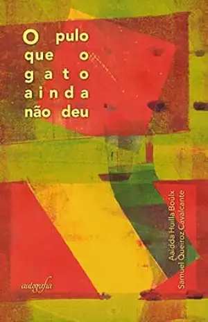 O pulo que o gato ainda não deu – Aaìdda Huilla Bôulx