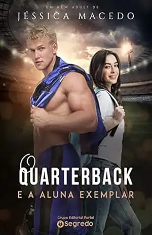 O quarterback e a aluna exemplar – Jéssica Macedo