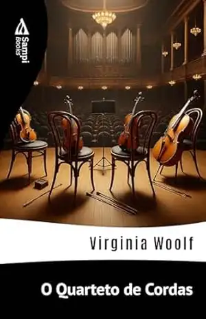 O Quarteto de Cordas – Virginia Woolf