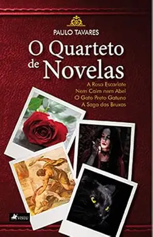 O quarteto de novelas - Paulo Tavares O quarteto de novelas - Paulo Tavares