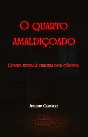 O QUARTO AMALDIÇOADO – ADALGISA CAMARGO O QUARTO AMALDIÇOADO – ADALGISA CAMARGO