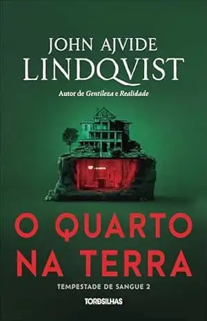 O quarto na terra (Tempestade de sangue Livro 2) – John Ajvide Lindqvist