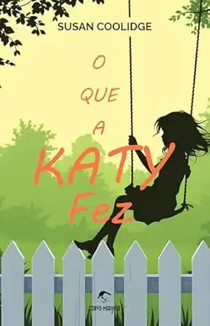 Capa do livro O Que a Katy Fez (Clássicos Corvo–Marinho) - Susan Coolidge