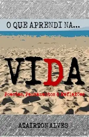 O Que Aprendi Na Vida - Atairton Alves