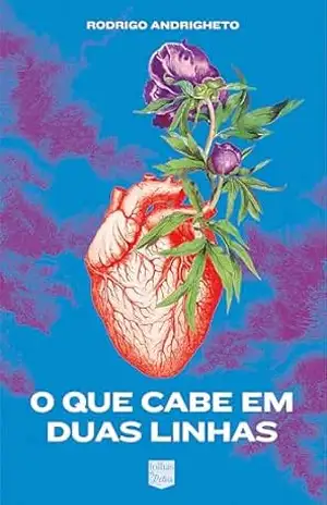 O que cabe em duas linhas – Rodrigo