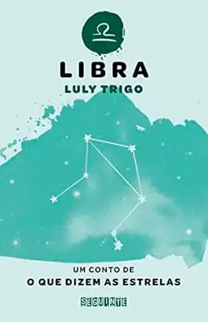 O que dizem as estrelas: Libra – Luly Trigo