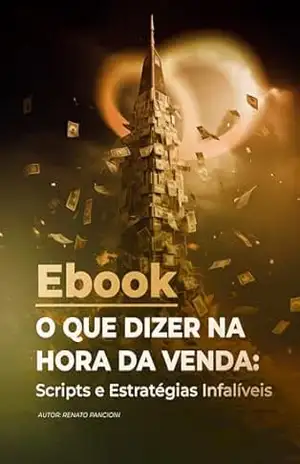Capa do livro O que dizer na hora da venda: Frases e Estratégias Infalíveis - Renato Pancioni