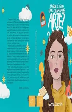 O que é isso que chamamos arte? – Anna Zechini O que é isso que chamamos arte? – Anna Zechini