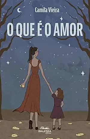 O que é o amor – Camila Vieira