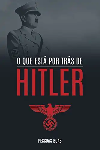 Baixar O que está por trás de Hitler (9788584210831 Livro 1) pdf, epub, mobi, eBook