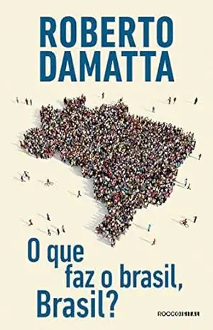 Capa do livro O que faz o brasil, Brasil? - Roberto DaMatta