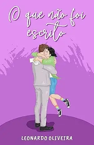 Capa do livro O que não foi escrito - Leonardo Oliveira