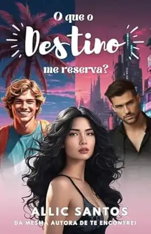 O que o destino me reserva? – Allic Santos