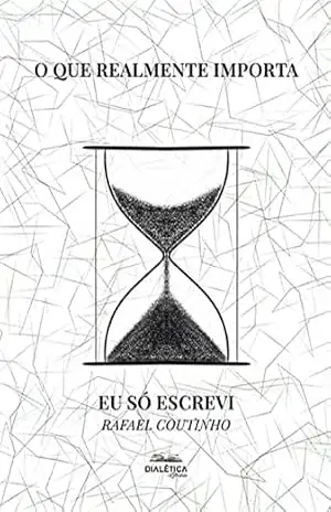 O que realmente importa – Rafael Coutinho