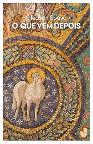 O que vem depois – Gledson Sousa