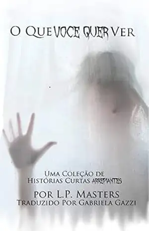 O Que Você Quer Ver – L.P. Masters