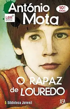 Capa do livro O Rapaz de Louredo - António Mota