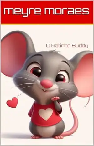 Capa do livro O Ratinho Buddy - meyre  moraes