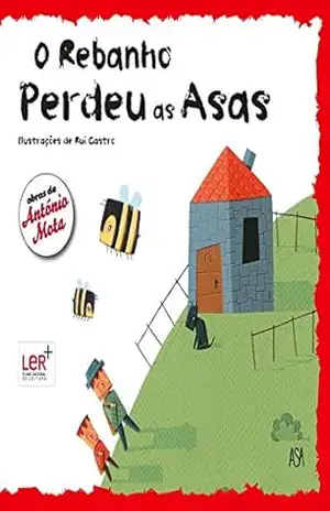 O Rebanho Perdeu as Asas – António Mota