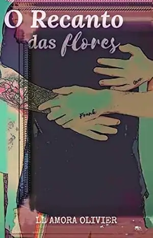 O Recanto das Flores de inverno (Amores de Flores Livro 2) – LL Amora Olivier