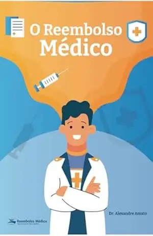 O Reembolso Médico - Alexandre Campos Moraes Amato