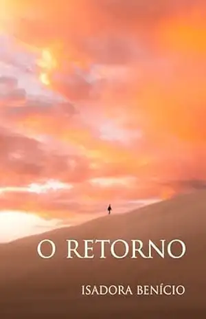 O Regresso – Isadora Benício de Sousa Dias