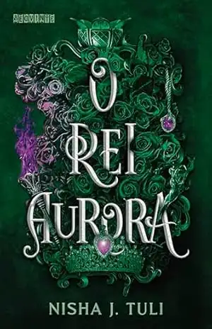 O Rei Aurora (Artefatos de Ouranos Livro 2) – Nisha J. Tuli