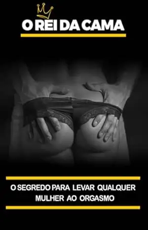 O Rei Da Cama: Domine A Arte Do Prazer Feminino – Socialuser O Rei Da Cama: Domine A Arte Do Prazer Feminino – Socialuser