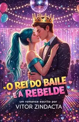 O rei do baile a rebelde – Vitor Zindacta