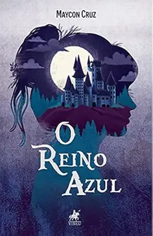 O Reino Azul – Maycon Cruz O Reino Azul – Maycon Cruz