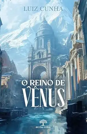 Capa do livro O Reino de Vênus - Luiz Cunha