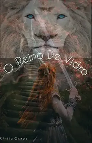 O Reino de Vidro – Cíntia Gomes Ferreira do Prado O Reino de Vidro – Cíntia Gomes Ferreira do Prado