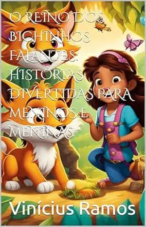 Capa do livro O Reino dos Bichinhos Falantes: Histórias Divertidas para Meninos e Meninas - Vinícius Ramos