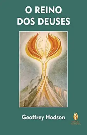 O Reino dos Deuses – Geoffrey Hodson O Reino dos Deuses – Geoffrey Hodson