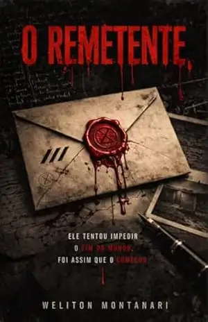 Capa do livro O Remetente: Ele recebeu o aviso. Mas já fazia parte do erro. - weliton montanari