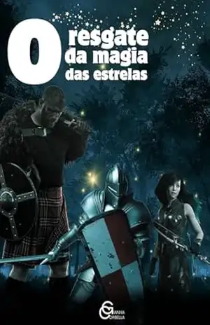 O resgate da Magia das Estrelas - Gianna Corbella O resgate da Magia das Estrelas - Gianna Corbella
