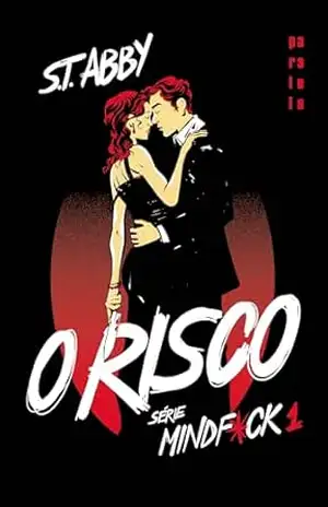 Capa do livro O risco: Sucesso do Tiktok (Mindf*ck Livro 1) - S. T. Abby
