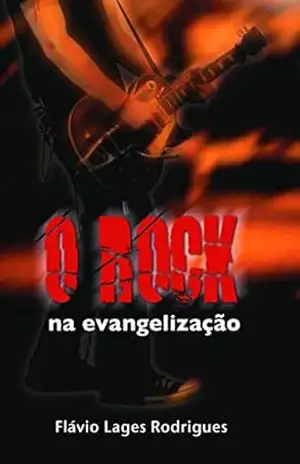 O Rock na Evangelização – Flávio Lages