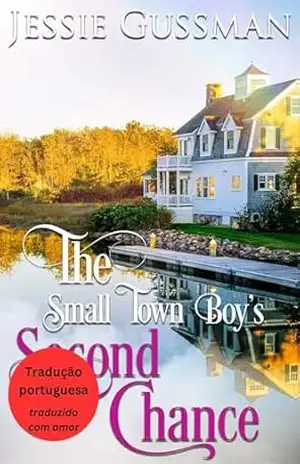 O Romance Secreto do Garoto da Cidade Pequena (Rebeldes de Richmond 3) (Rebeldes de Richmond (Brazilian Portuguese Translation of Richmond Rebels)) – Jessie Gussman