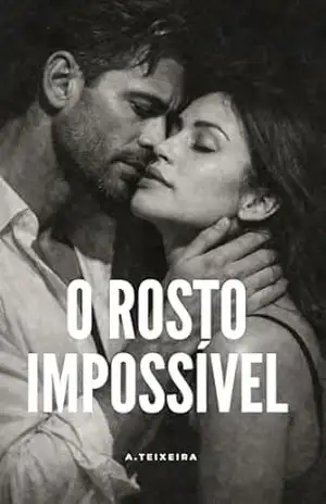 Capa do livro O Rosto Impossível - A. Teixeira