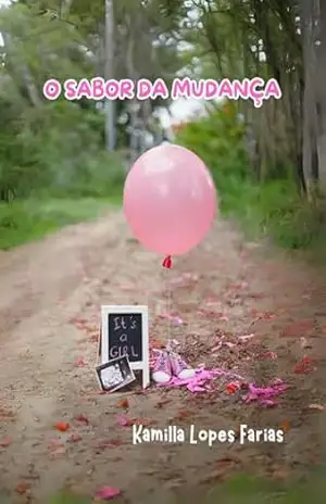Capa do livro O SABOR DA MUDANÇA - KAMILLA LOPES FARIAS