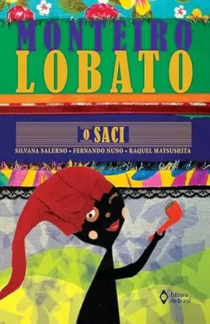 O saci (Picapau Amarelo) – Monteiro Lobato