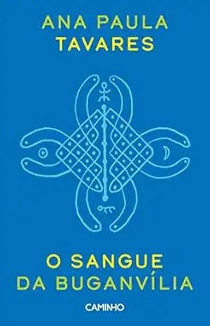 O Sangue da Buganvília – Ana Paula Tavares
